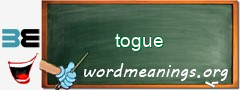 WordMeaning blackboard for togue